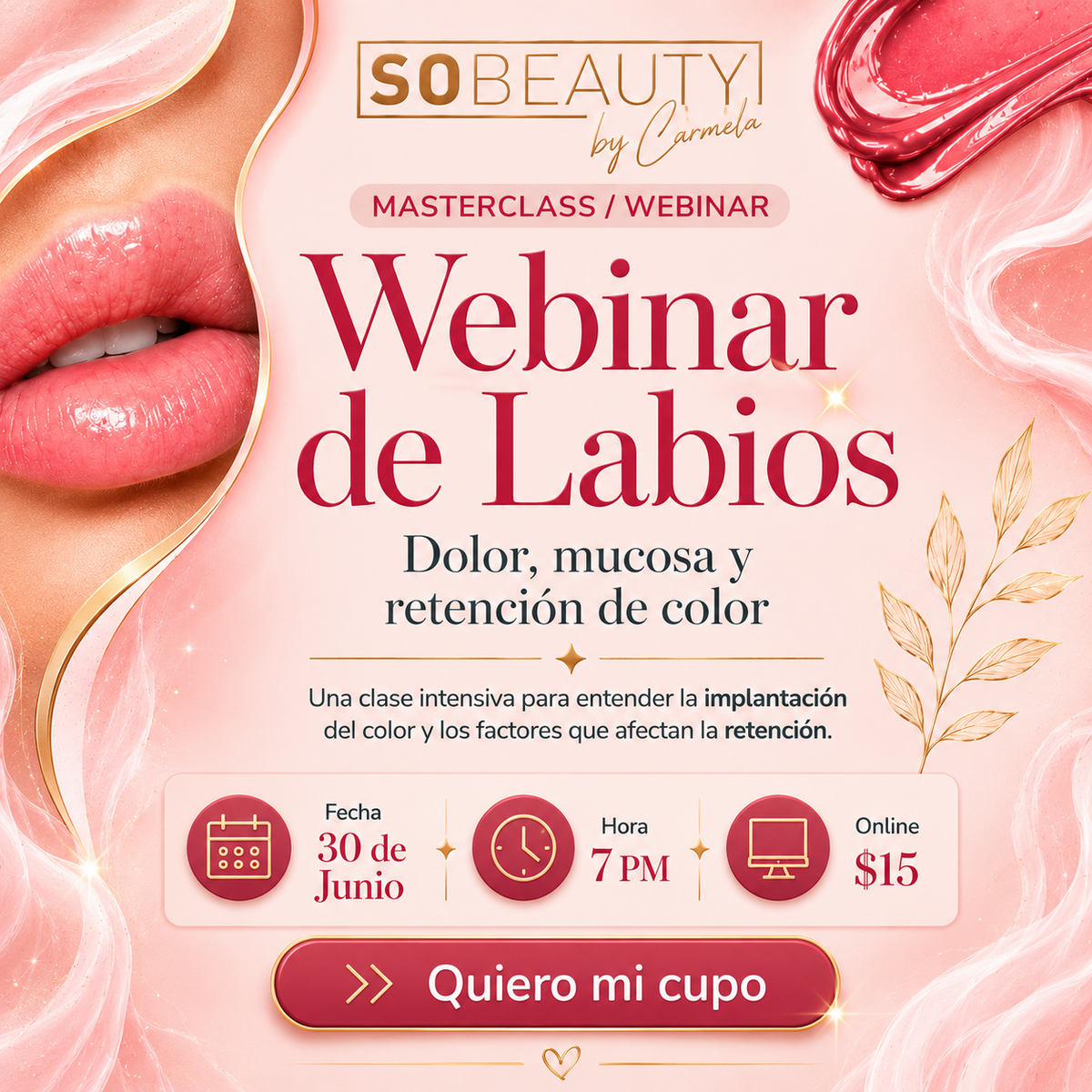 Webinar de Labios: Dolor, mucosa y retención de color 💋